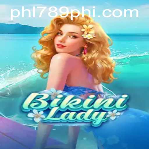 Dive into the World of BikiniLady: An Engaging Online Adventure with PHL789.COM
