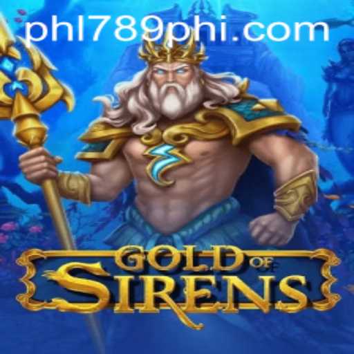 Exploring GoldofSirens: An Epic Adventure Awaiting at PHL789.COM