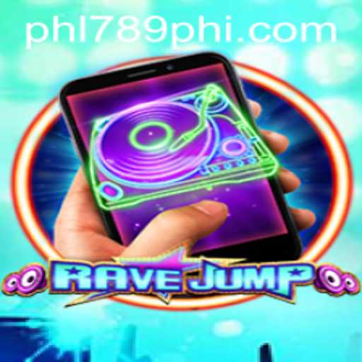 RaveJumpmobile: A Thrilling Adventure with PHL789.COM