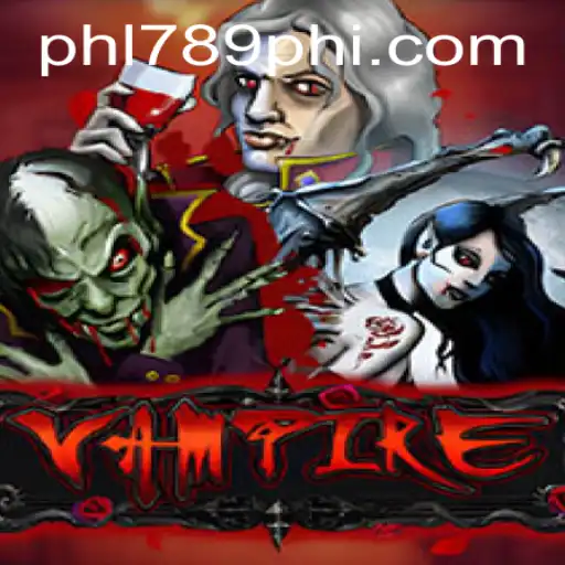 Explore the Thrilling World of 'Vampire' with PHL789.COM